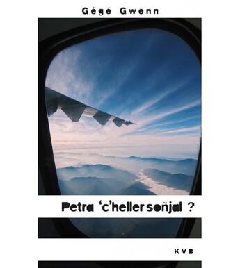 Couverture du livre « Petra' c'heller ? » de Gege Gwenn aux éditions Keit Vimp Bev