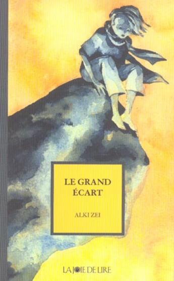 Couverture du livre « Le grand écart » de Alki Zei aux éditions La Joie De Lire