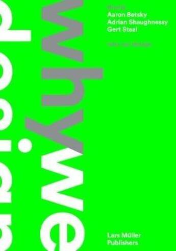 Couverture du livre « Thonik: why we design » de Staal Gert/Betsky Aa aux éditions Lars Muller