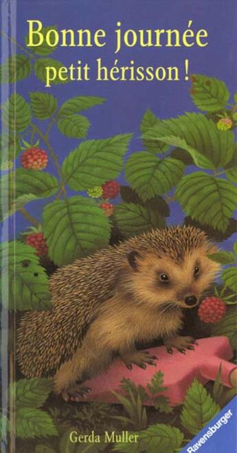 Couverture du livre « La journée du petit hérisson » de Gerda Muller aux éditions Ravensburger