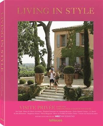 Couverture du livre « Living in style ; visite privée » de Dagmar Von Taube et Adriano Sack et Michael James O'Brian aux éditions Teneues - Livre