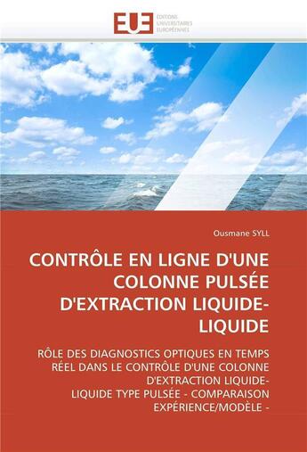 Couverture du livre « Controle en ligne d'une colonne pulsee d'extraction liquide-liquide » de Syll Ousmane aux éditions Editions Universitaires Europeennes