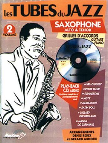 Couverture du livre « Les tubes du jazz t.2 ; saxophone alto et ténor ; grilles d'accords, guitare, piano » de  aux éditions Carisch Musicom