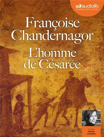 Couverture du livre « La reine oubliee - t03 - l'homme de cesaree - livre audio 2 cd mp3 » de Chandernagor F. aux éditions Audiolib