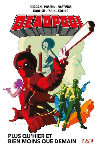 Couverture du livre « Deadpool Tome 5 : Plus qu'hier et bien moins que demain » de Gerry Duggan et Brian Posehn et Collectif aux éditions Panini