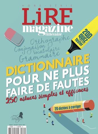 Couverture du livre « Lire magazine litteraire hs : dictionnaire pour ne plus faire de faute » de  aux éditions Lire Magazine