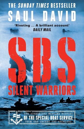 Couverture du livre « SBS - SILENT WARRIORS - THE AUTHORISED WARTIME HISTORY » de Saul David aux éditions William Collins