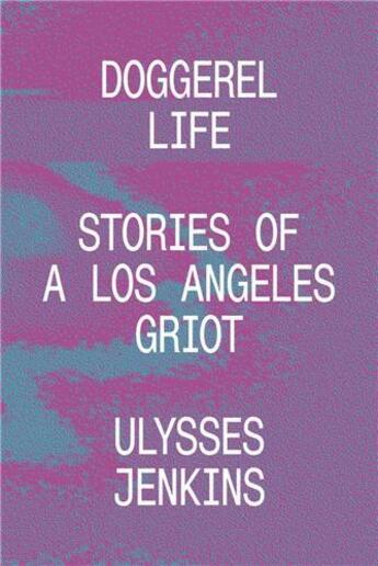 Couverture du livre « Ulysses Jenkins : doggerel life » de Ulysses Jenkins aux éditions Ici Independent Curators