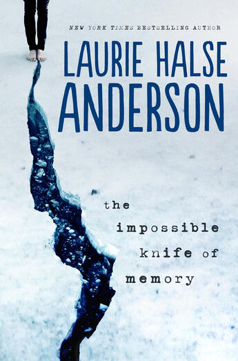 Couverture du livre « The Impossible Knife of Memory » de Laurie Halse Anderson aux éditions Penguin Group Us