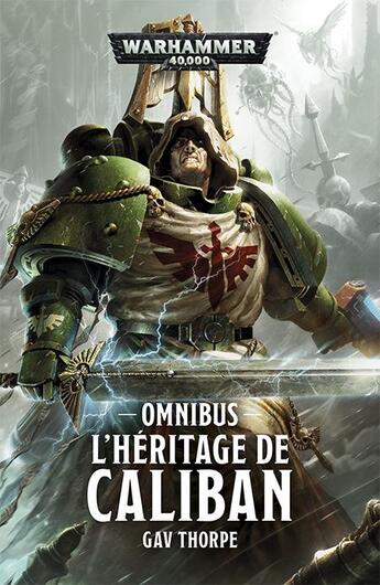 Couverture du livre « Warhammer 40.000 : l'heritage de Caliban » de Gav Thorpe aux éditions Black Library