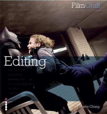 Couverture du livre « Filmcraft : editing » de Chang Justin aux éditions Ilex