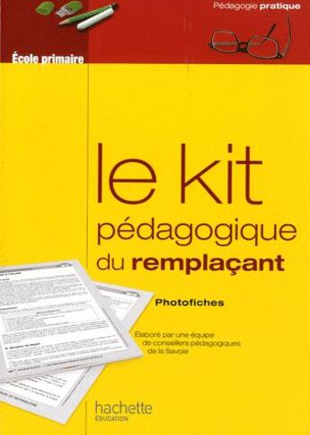 Couverture du livre « Le kit pédagogique du remplaçant ; photofiches » de  aux éditions Hachette Education