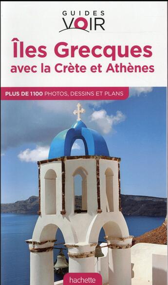 Couverture du livre « Guides voir ; îles grecques » de Collectif Hachette aux éditions Hachette Tourisme