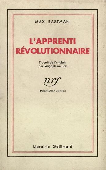 Couverture du livre « L'apprenti revolutionnaire » de Eastman Max aux éditions Gallimard