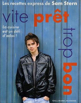 Couverture du livre « Vite prêt, trop bon » de Sam Stern aux éditions Gallimard-jeunesse