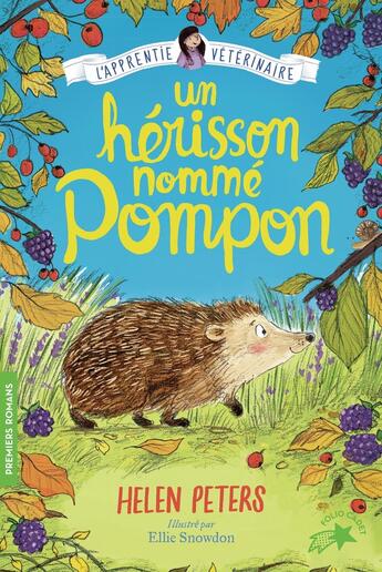 Couverture du livre « Jasmine, l'apprentie vétérinaire Tome 12 : Un hérisson nommé Pompon » de Helen Peters et Ellie Snowdon aux éditions Gallimard-jeunesse