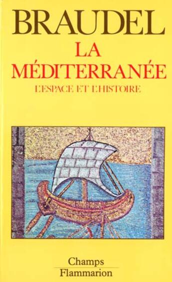 Couverture du livre « La mediterranee t1 - l'espace et l'histoire » de Fernand Braudel aux éditions Flammarion