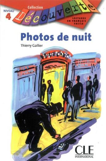 Couverture du livre « Photos de nuit » de Thierry Gallier aux éditions Cle International