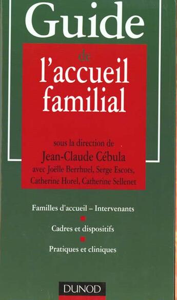 Couverture du livre « Guide De L'Accueil Familial » de Cebula aux éditions Dunod