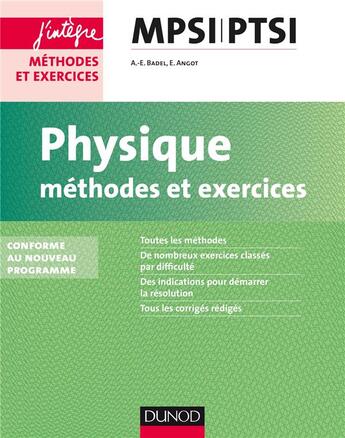 Couverture du livre « Physique ; mpsi-ptsi ; méthodes et exercices ; conforme au nouveau programme (2e édition) » de Anne-Emmanuelle Badel et Emmanuel Angot aux éditions Dunod