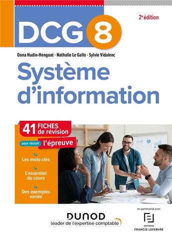 Couverture du livre « DCG 8 : système d'information ; 41 fiches de révision (2e édition) » de Sylvie Vidalenc et Nathalie Le Gallo et Oona Hudin-Hengoat aux éditions Dunod