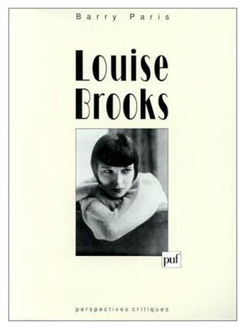 Couverture du livre « Louise Brooks » de Paris B aux éditions Puf