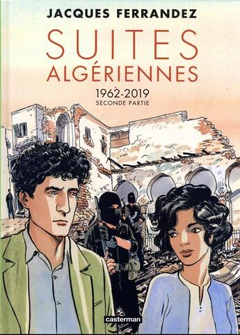 Couverture du livre « Carnets d'Orient - suites algériennes (1962-2019) Tome 2 » de Jacques Ferrandez aux éditions Casterman