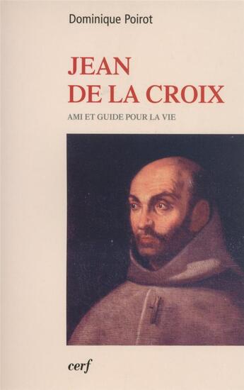 Couverture du livre « Jean de la Croix » de Dominique Poirot aux éditions Cerf