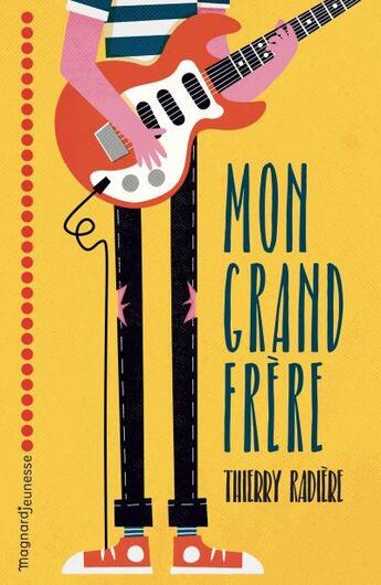 Couverture du livre « Mon grand frère » de Thierry Radiere aux éditions Magnard