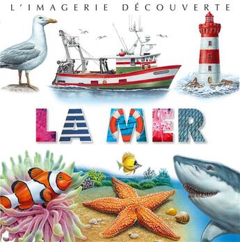 Couverture du livre « La mer » de Jacques Beaumont et Marie-Christine Lemayeur et Bernard Alunni et Emilie Beaumont aux éditions Fleurus