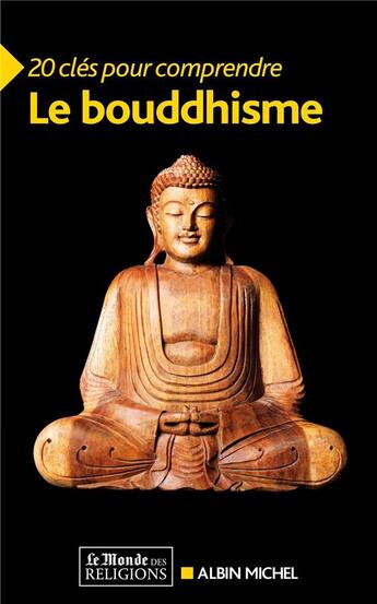 Couverture du livre « Le bouddhisme » de  aux éditions Albin Michel