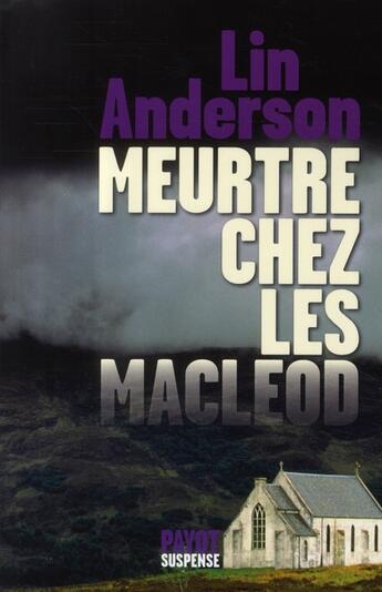 Couverture du livre « Meurtre chez les Macleod » de Lin Anderson aux éditions Payot