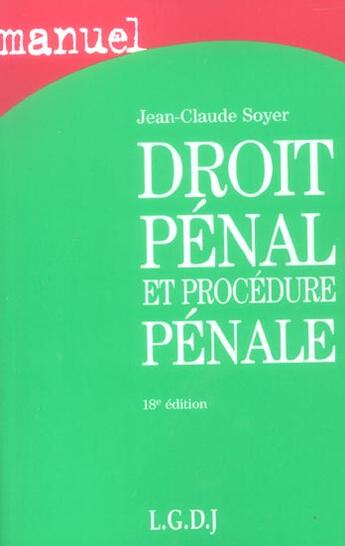 Couverture du livre « Droit penal procedure penale 18e (18e édition) » de Jean-Claude Soyer aux éditions Lgdj