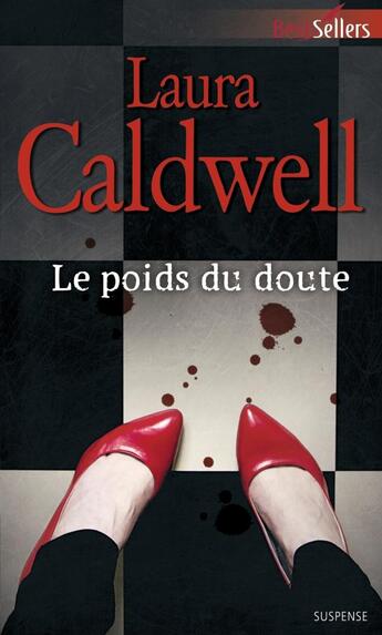 Couverture du livre « Le poids du doute » de Laura Caldwell aux éditions Harlequin