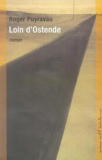 Couverture du livre « Loin d'ostende » de Roger Puyravau aux éditions Buchet Chastel