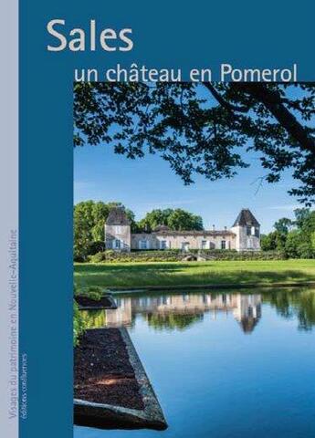 Couverture du livre « Sales, un château en Pomérol » de Eric Cron et Franck Dubourdieu aux éditions Confluences