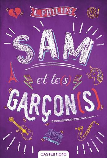 Couverture du livre « Sam et le(s) garçon(s) » de L. Philips aux éditions Castelmore