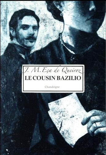 Couverture du livre « Le cousin Bazilio » de Jose Maria Eca De Queiros aux éditions Editions Chandeigne&lima