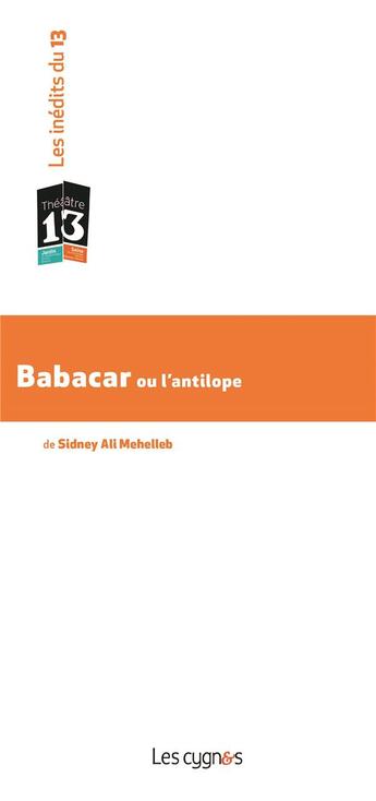 Couverture du livre « Babacar ou l'antilope de Sidney Ali Mehelleb » de Sidney Ali Mahelleb aux éditions Les Cygnes