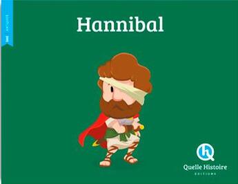 Couverture du livre « Hannibal » de Crete et Ferret et Wennage aux éditions Quelle Histoire