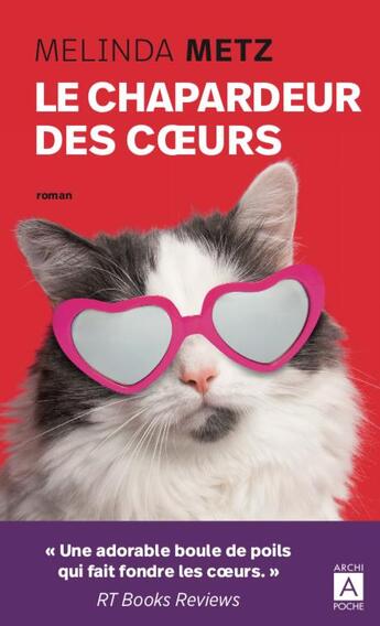 Couverture du livre « Le chapardeur des coeurs » de Melinda Metz aux éditions Archipoche