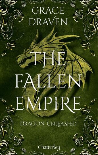 Couverture du livre « The Fallen Empire #2 - Dragon Unleashed - Tome 2 » de Grace Draven aux éditions Chatterley