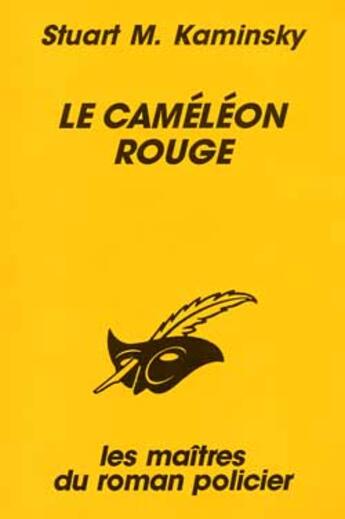 Couverture du livre « Le cameleon rouge » de Stuart M. Kaminsky aux éditions Editions Du Masque