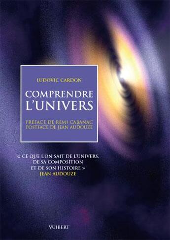 Couverture du livre « Comprendre l'univers » de Ludovic Cardon aux éditions De Boeck Superieur