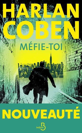 Couverture du livre « Méfie-toi » de Harlan Coben aux éditions Belfond