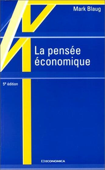 Couverture du livre « La Pensee Economique » de Mark Blaug aux éditions Economica