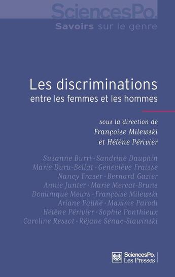 Couverture du livre « Les discriminations entre les femmes et les hommes » de Francoise Milewski et Helene Perivier aux éditions Presses De Sciences Po