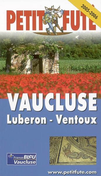 Couverture du livre « VAUCLUSE (édition 2005/2006) » de Collectif Petit Fute aux éditions Le Petit Fute