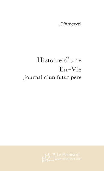 Couverture du livre « Histoire D'Une En-Vie » de D'Amerval . aux éditions Le Manuscrit