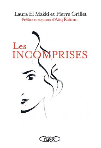 Couverture du livre « Les incomprises » de Pierre Grillet et Laura El Makki aux éditions Michel Lafon